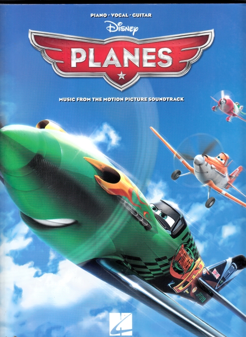 DISNEY PLANES. MUSIC FROM THE MOTION PICTURE SOUNDTRACK, PIANO / VOCAL / GUITAR