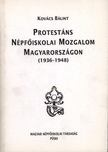 Kovács Bálint - Protestáns népfőiskolai mozgalom Magyarországon (1936-1948) [antikvár]
