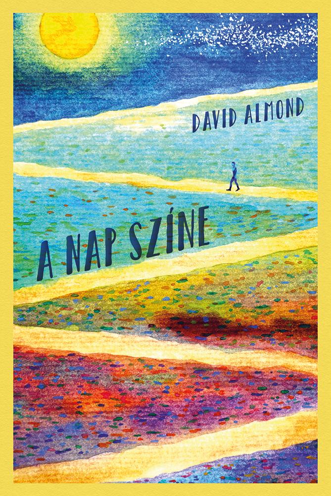 David Almond - A nap színe
