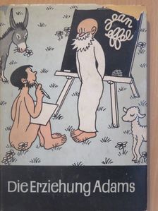 Jean Effel - Die Erziehung Adams [antikvár]