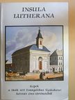 Dr. Fabiny Tibor - Insula Lutherana [antikvár]