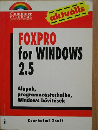 Cserhalmi Zsolt - Foxpro for Windows 2.5 [antikvár]