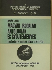 Madár Lajos - Magyar irodalmi antológiák és gyűjtemények [antikvár]