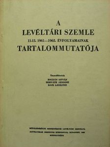 A Levéltári Szemle 11-15. 1961-1965. évfolyamainak tartalommutatója [antikvár]