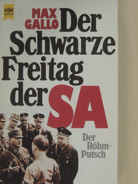 Max Gallo - Der Schwarze Freitag der SA [antikvár]