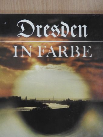 Karl-Heinz Böhle - Dresden in Farbe [antikvár]