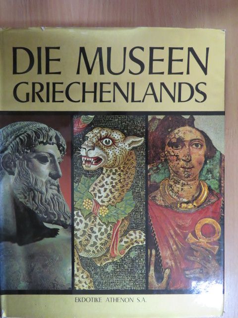 Manolis Andronicos - Die Museen Griechenlands [antikvár]