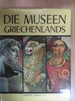 Manolis Andronicos - Die Museen Griechenlands [antikvár]