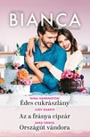 Orwig Nina Harrington; Judy Duarte; Sara - Bianca 335. - Édes cukrászlány; Az a fránya cipzár; Országút vándora [eKönyv: epub, mobi]