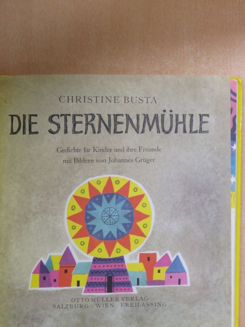 Christine Busta - Die Sternenmühle [antikvár]