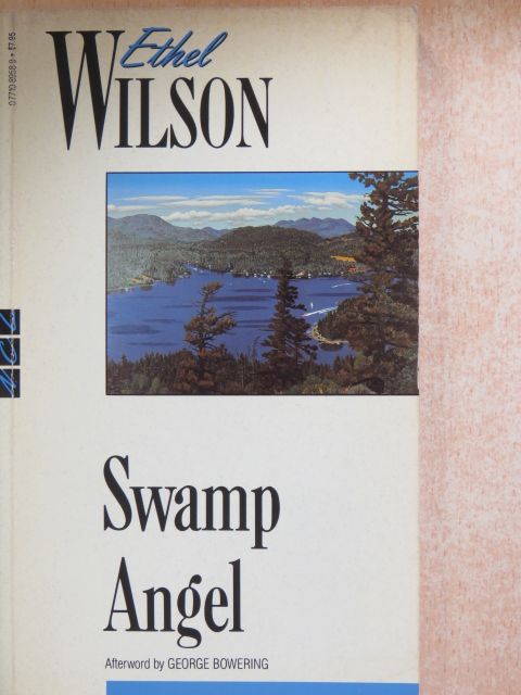 Ethel Wilson - Swamp Angel [antikvár]