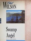 Ethel Wilson - Swamp Angel [antikvár]