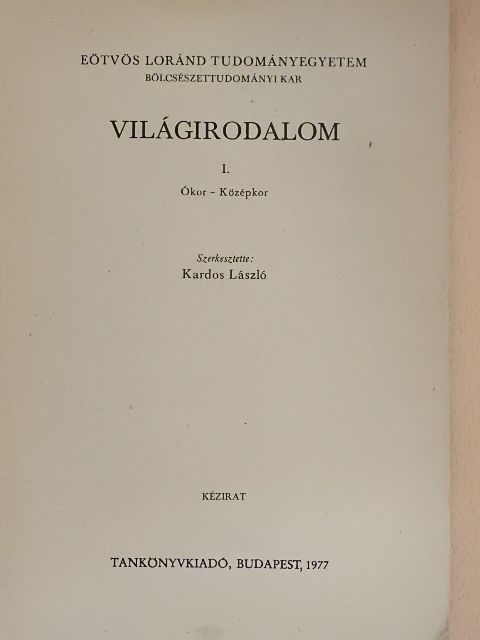 Bárd Miklós - Világirodalom I. [antikvár]