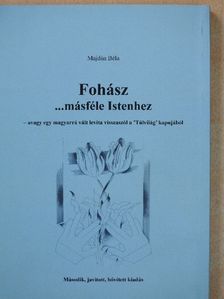 Majdán Béla - Fohász ...másféle Istenhez (dedikált példány) [antikvár]