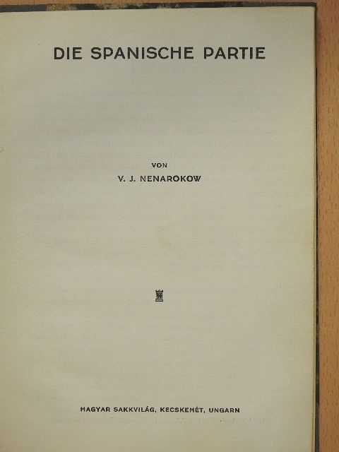 V. J. Nenarokow - Die spanische Partie [antikvár]