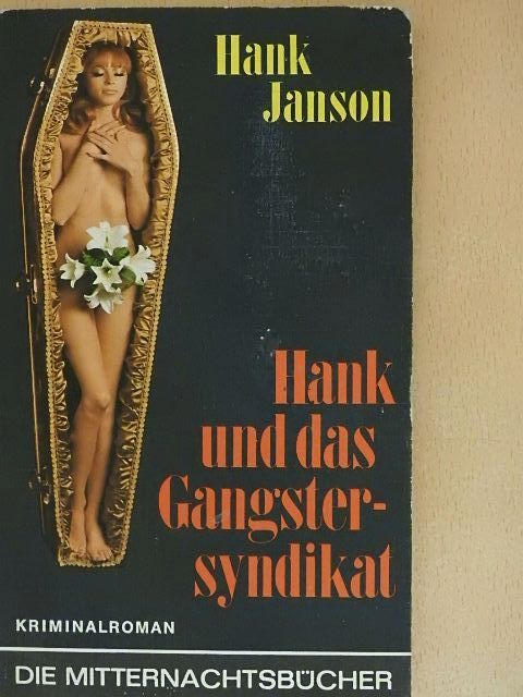 Hank Janson - Hank und das Gangstersyndikat [antikvár]
