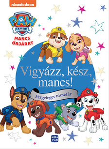 Mancs Őrjárat - Vigyázz, kész mancs
