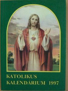 Katolikus kalendárium 1997 [antikvár]