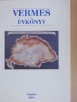 Dr. Gaál Botond - Vermes évkönyv 2001. [antikvár]