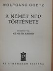 Wolfgang Goetz - A német nép története (Dr. Castiglione László könyvtárából) [antikvár]