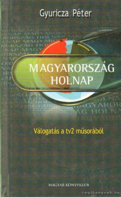Gyuricza Péter - Magyarország holnap [antikvár]