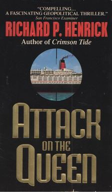 RICHARD P. HENRICK - Attack on the Queen [antikvár]