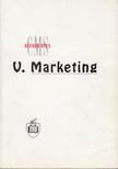 Frank Withey, Aileen Harrison, Lee Wilcock - V. Markeing [antikvár]