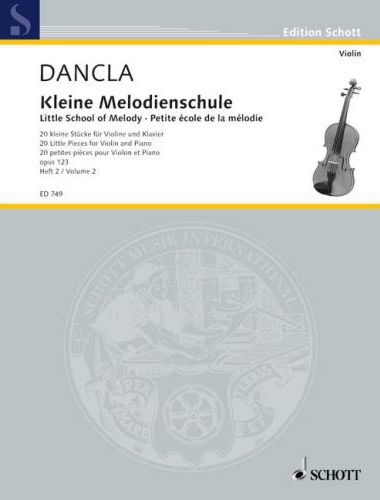 DANCLA - KLEINE MELODIENSCHULE, 20 KLEINE STÜCKE FÜR VIOLINE UND KLAVIER OP.123/2