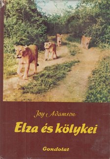 Joy Adamson - Elza és kölykei [antikvár]