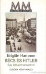 Brigitte Hamann - Bécs és Hitler [antikvár]