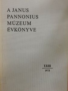 Cseh István - A Janus Pannonius Múzeum Évkönyve 1978. [antikvár]