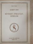 Schmitt Jenő - Művészet, etikai élet, szerelem [antikvár]
