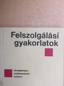 Dr. Sándor László - Felszolgálási gyakorlatok [antikvár]