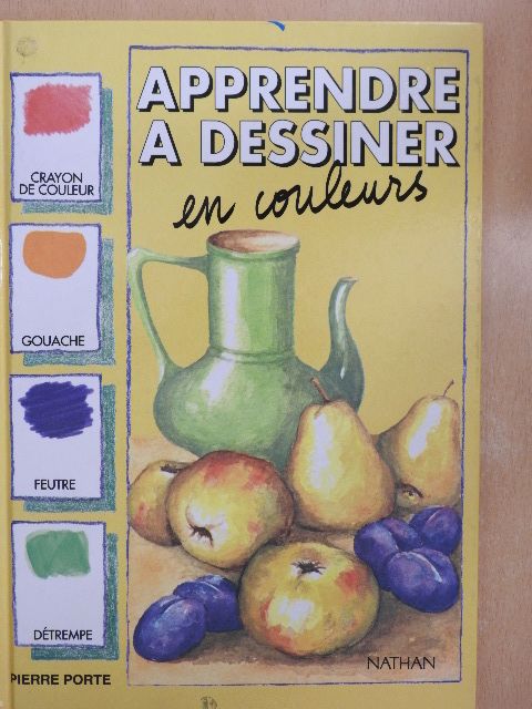 Pierre Porte - Apprendre á dessiner en couleurs [antikvár]