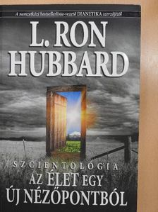 L. Ron Hubbard - Szcientológia: Az élet egy új nézőpontból [antikvár]