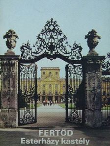 Sallay Marianne - Fertőd - Esterházy kastély [antikvár]