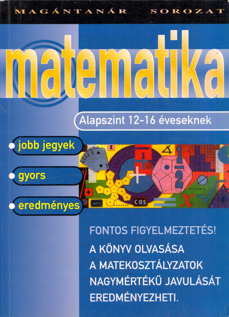 Sheila Hunt, Philip Hooper, Tony Buzan - Matematika - Alapszint 12-16 éveseknek [antikvár]