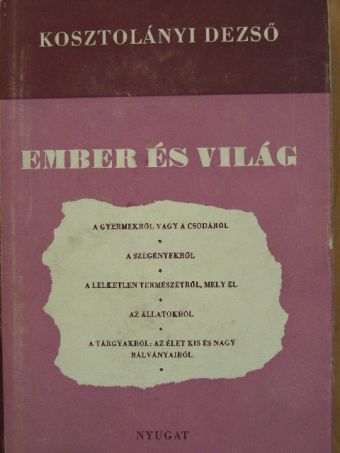 Kosztolányi Dezső - Ember és világ [antikvár]