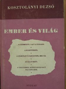 Kosztolányi Dezső - Ember és világ [antikvár]