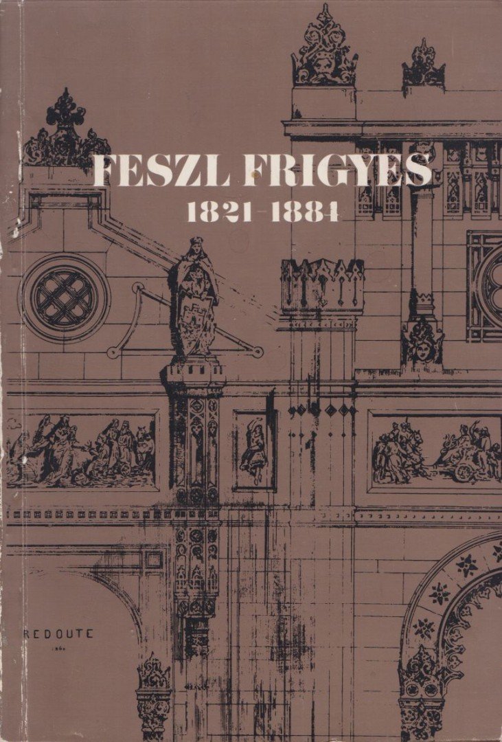 Komárik Dénes - Feszl Frigyes 1821-1884 [antikvár]