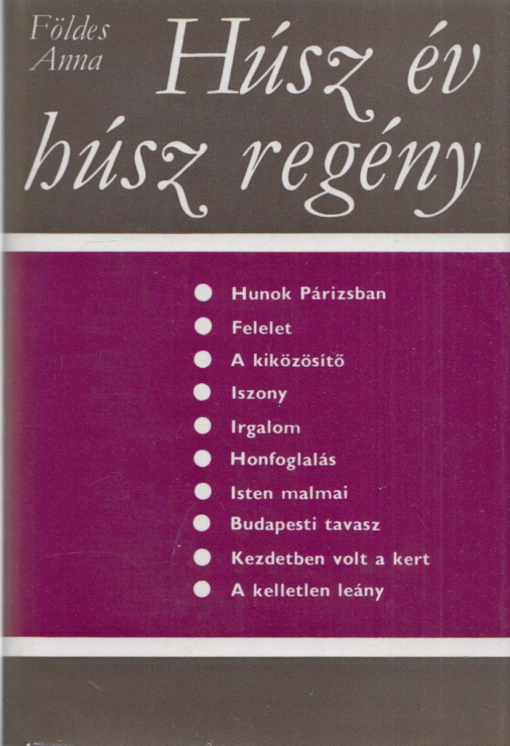 FÖLDES ANNA - Húsz év - húsz regény [antikvár]