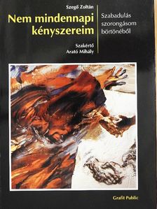 Szegő Zoltán - Nem mindennapi kényszereim [antikvár]