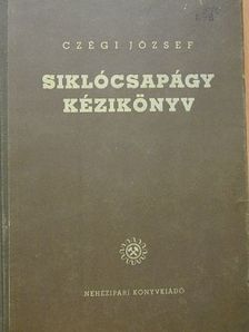 Dr. Balló Rudolf - Siklócsapágy kézikönyv I. [antikvár]