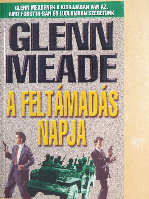 Glenn Meade - A feltámadás napja [antikvár]