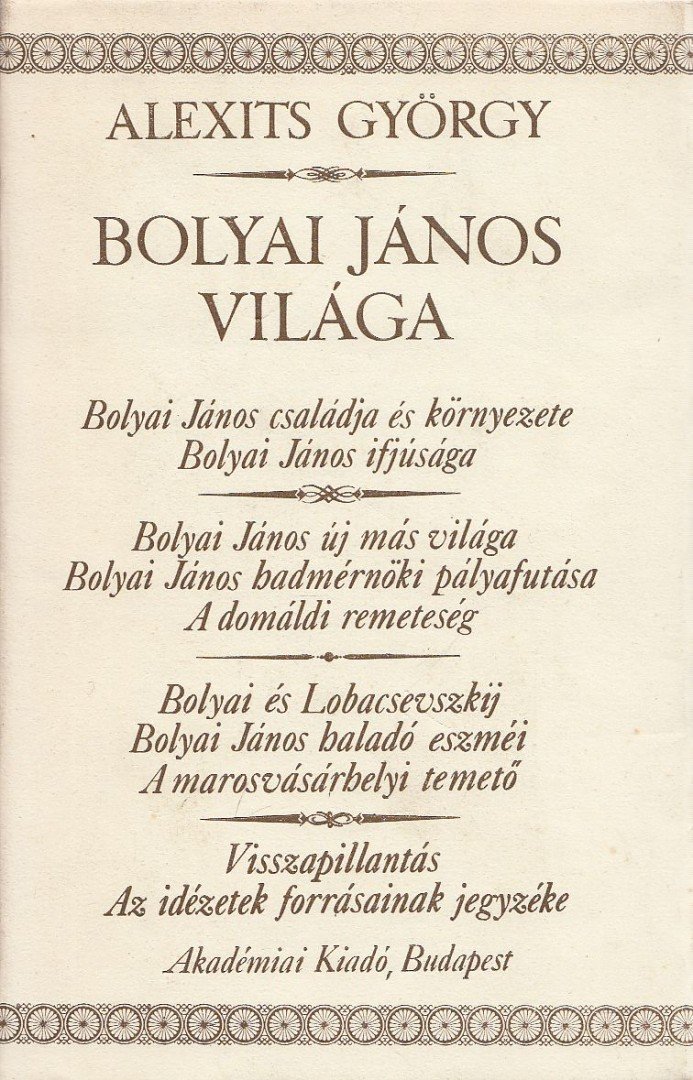 Alexits György - Bolyai János világa [antikvár]