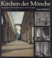 Ernst Badstübner - Kirchen der Mönche [antikvár]