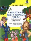 Yalvaç Ural - A kék szamár meg a kirakós varjú [antikvár]