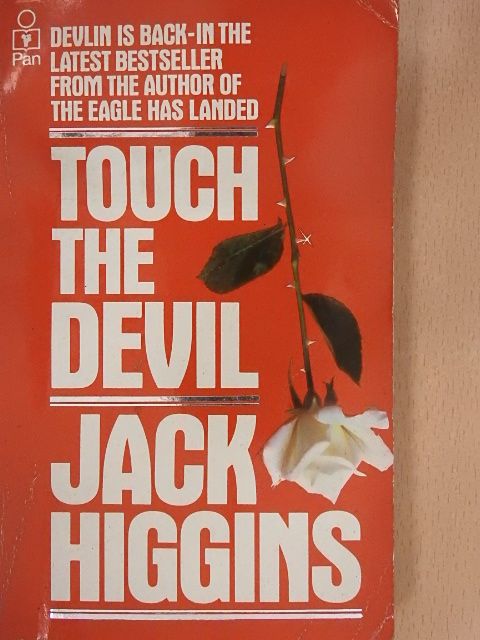 Jack Higgins - Touch the Devil [antikvár]