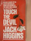 Jack Higgins - Touch the Devil [antikvár]