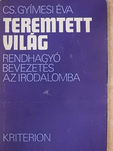 Cs. Gyímesi Éva - Teremtett világ [antikvár]